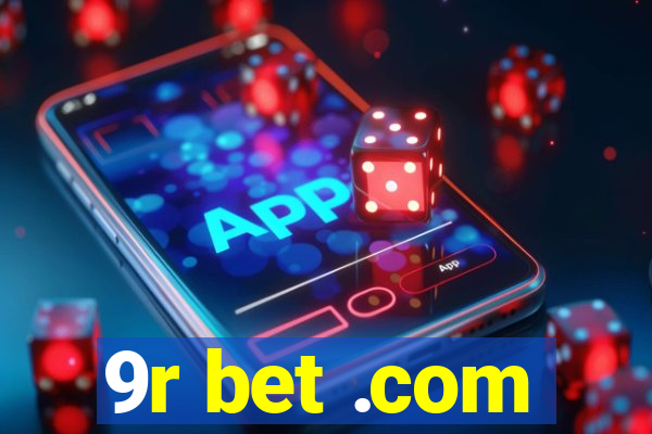 9r bet .com